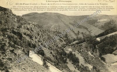 Carte postale ancienne L'Auvergne Pittoresque - Route de ST-FLOUR à CHAUDESAIGUES - Côte de Lanau et la Truyère — Saint-Flour (Cantal)