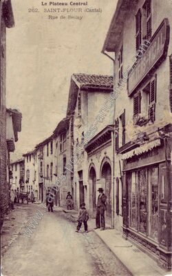 Carte postale ancienne Rue de Bellay — Saint-Flour (Cantal)