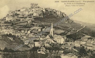 Carte postale ancienne La Ville et le Faubourg — Saint-Flour (Cantal)