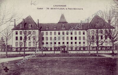 Carte postale ancienne L'AUVERGNE, le Petit Séminaire — Saint-Flour (Cantal)