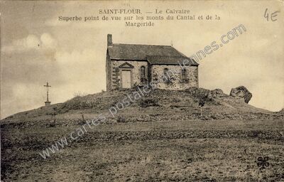 Carte postale ancienne Le Calvaire — Saint-Flour (Cantal)