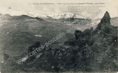 Carte postale ancienne Aiguilles de Castel Tinet — Thiézac (Cantal)