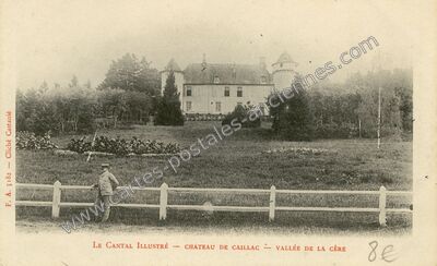 Carte postale ancienne Chateau de Caillac — Vézac (Cantal)
