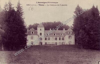 Carte postale ancienne Le Château de FARGUES — Vitrac (Cantal)