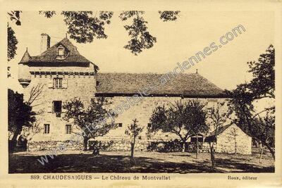 Carte postale ancienne Le Château de Montvallat — Chaudes-Aigues (Cantal)