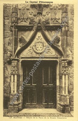 Carte postale ancienne Détails de la Porte de la Maison Consulaire — Aurillac (Cantal)