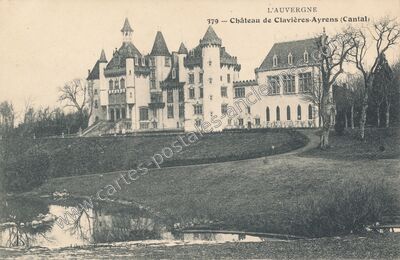 Carte postale ancienne Chateau de Clavieres — Ayrens (Cantal)