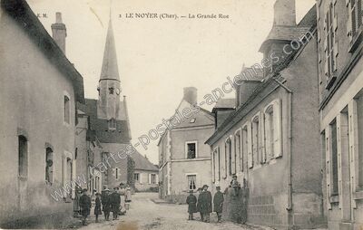 Carte postale ancienne La Grande Rue — Le Noyer (Cher)