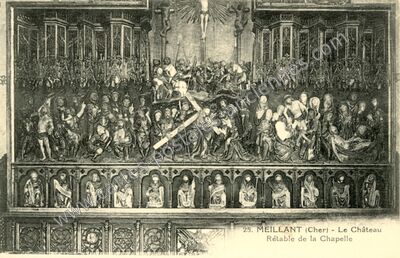 Carte postale ancienne Le Château / Rétable de la Chapelle — Meillant (Cher)