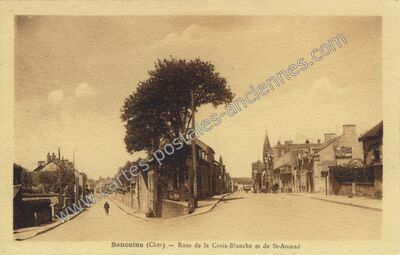 Carte postale ancienne Rues de la Croix-Blanche et de St-Amand — Sancoins (Cher)