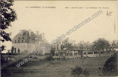 Carte postale ancienne Le Château du Doubs — Altillac (Corrèze)