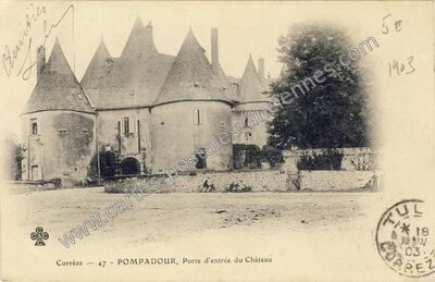 Carte postale ancienne Pompadour, Porte d'entrée du Château — Arnac-Pompadour (Corrèze)