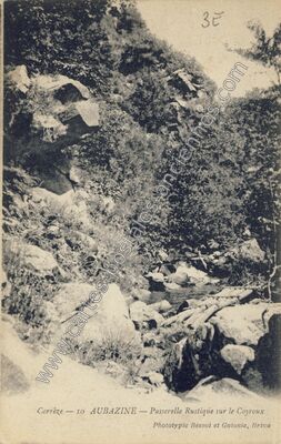 Carte postale ancienne Passerelle Rustique sur le Coyroux — Aubazines (Corrèze)