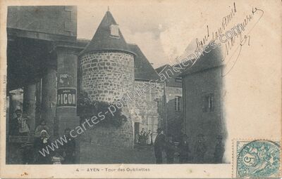 Carte postale ancienne Tour des Oubliettes — Ayen (Corrèze)