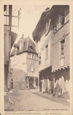 Carte postale ancienne Rue Ste-Catherine — Beaulieu-sur-Dordogne (Corrèze)