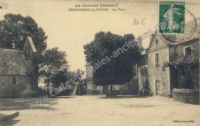 Carte postale ancienne La Place — Champagnac-la-Prune (Corrèze)
