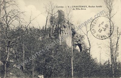 Carte postale ancienne Rocher fortifié de Pille-Brive — Chasteaux (Corrèze)