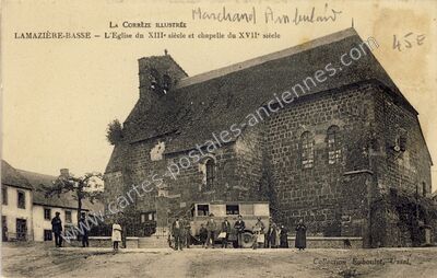 Carte postale ancienne L'Eglise du XIIIe siècle et chapelle du XVIIe siècle — Lamazière-Basse (Corrèze)