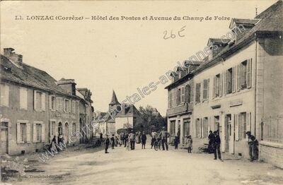 Carte postale ancienne Hôtel des Postes et Avenue du Champ de Foire — Le Lonzac (Corrèze)