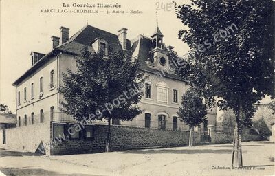 Carte postale ancienne Mairie - Ecoles — Marcillac-la-Croisille (Corrèze)