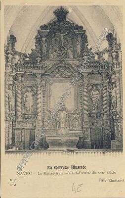 Carte postale ancienne Le Maître-Autel - Chef-d'œuvre du XVIIe siècle — Naves (Corrèze)