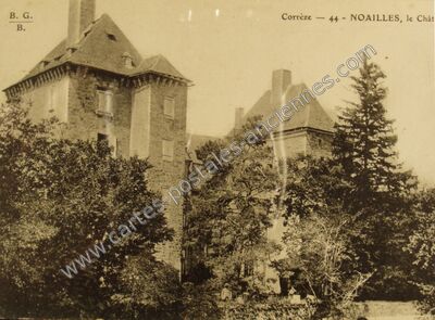 Carte postale ancienne Chateau de Noailles — Noailles (Corrèze)