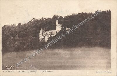 Carte postale ancienne Le Château — Perpezac-le-Blanc (Corrèze)