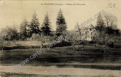 Carte postale ancienne Chateau de Tourondel — Saint-Augustin (Corrèze)
