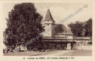 Carte postale ancienne Chateau du Rieu — Saint Bonnet les Tours (Corrèze)