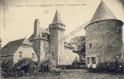 Carte postale ancienne Chateau du Rieu — Sexcles (Corrèze)