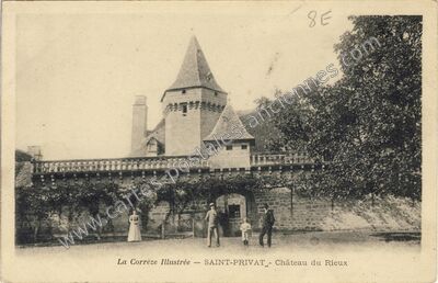 Carte postale ancienne Chateau du Rieu — Saint-Privat (Corrèze)