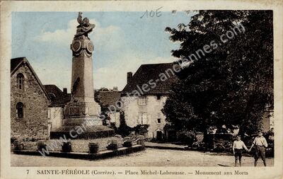 Carte postale ancienne Place Michel-Labrousse. — Monument aux Morts — Sainte-Féréole (Corrèze)