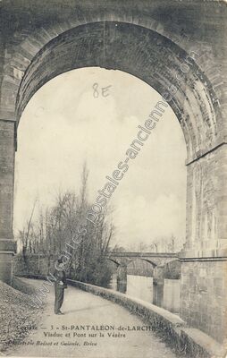 Carte postale ancienne Viaduc et Pont sur la Vézère — Saint-Pantaléon-de-Larche (Corrèze)