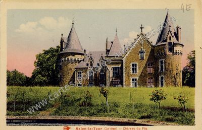 Carte postale ancienne Château du Pin — Salon-la-Tour (Corrèze)