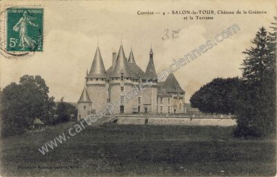 Carte postale ancienne Château de la Grénerie et la Terrasse — Salon-la-Tour (Corrèze)