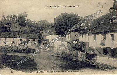 Carte postale ancienne Vieilles maisons sur le Haut Vezère — Ségur-le-Château (Corrèze)