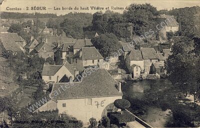 Carte postale ancienne Les bords du haut Vézère et Ruines du Château — Ségur-le-Château (Corrèze)
