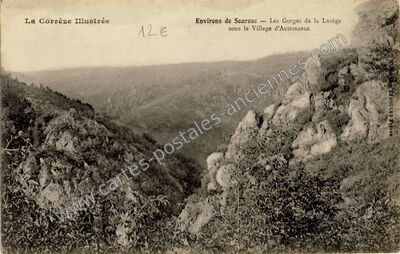 Carte postale ancienne Les Gorges de la Luzège sous le Village d'Aussinange — Soursac (Corrèze)