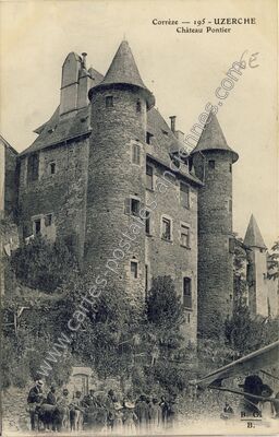 Carte postale ancienne Château Pontier — Uzerche (Corrèze)
