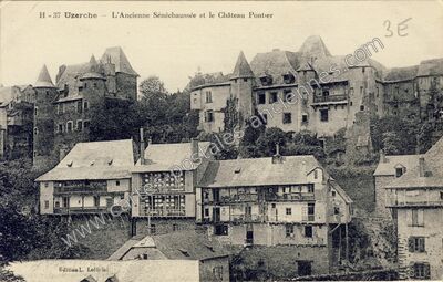 Carte postale ancienne L'Ancienne Sénéchaussée et le Château Pontier — Uzerche (Corrèze)