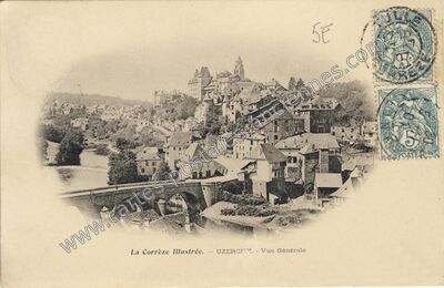 Carte postale ancienne La Corrèze Illustrée. - Vue Générale — Uzerche (Corrèze)