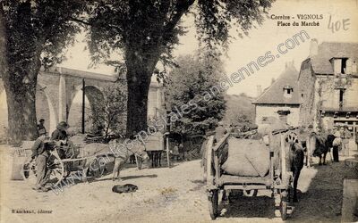 Carte postale ancienne Place du Marché — Vignols (Corrèze)