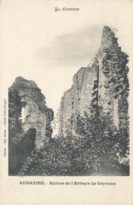 Carte postale ancienne Abbaye de Coyroux — Aubazines (Corrèze)