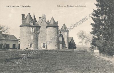Carte postale ancienne Chateau de Marege — Liginiac (Corrèze)