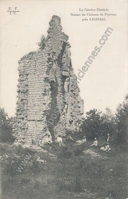 Carte postale ancienne Chateau de Peyroux — Liginiac (Corrèze)