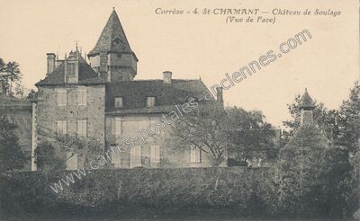 Carte postale ancienne Chateau de Soulage — Saint-Chamant (Corrèze)