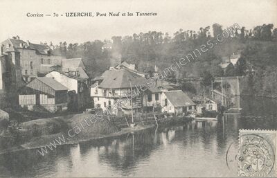 Carte postale ancienne Pont Neuf et les Tanneries — Uzerche (Corrèze)