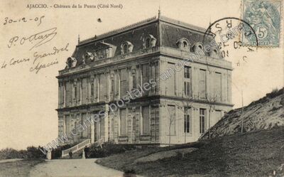 Carte postale ancienne Chateau de la Punta — Ajaccio (Corse-du-Sud)