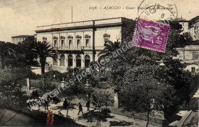Carte postale ancienne Cours Napoléon et Préfecture — Ajaccio (Corse-du-Sud)