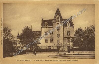 Carte postale ancienne L'Hôtel de Ville (Ancien château démantelé sous Richelieu) — Meursault (Côte-d'Or)